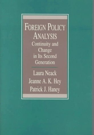 Foreign Policy Analysis: Continuity and Change in Its Second Generation