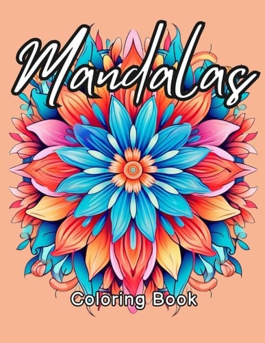 MANDALAS: 50 Beautiful Patterns for Fun and Relaxation