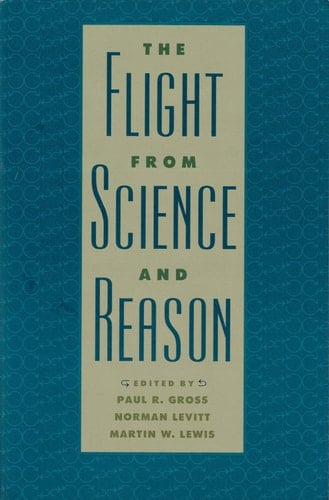 The Flight from Science and Reason (Annals of the New York Academy of Sciences)