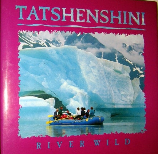 Tatshenshini River Wild