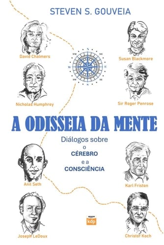 A Odisseia da Mente: Diálogos sobre o Cérebro e a Consciência (Portuguese Edition)