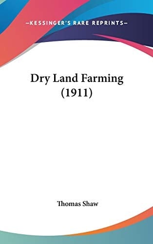 Dry Land Farming (1911)