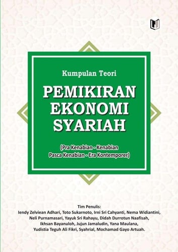 KUMPULAN TEORI PEMIKIRAN EKONOMI SYARIAH (PRA KENABIAN, KENABIAN, PASCA KENABIAN DAN ERA KONTEMPORER)