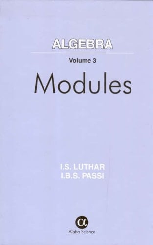 Algebra, Volume 3 Modules