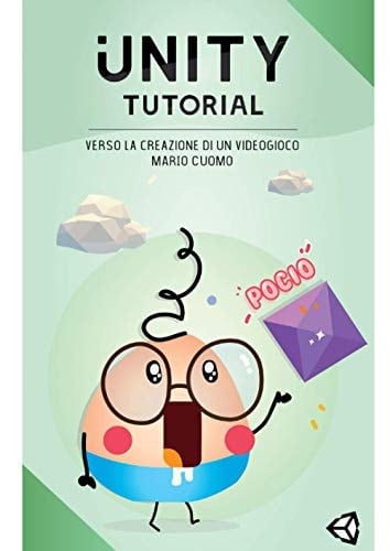 Unity Tutorial Verso la Creazione Di un Videogioco