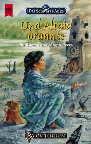 Und Altaia brannte einundvierzigster Roman aus der aventurischen Spielewelt