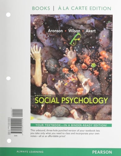 Social Psychology, Books a la Carte Edition (8th Edition)