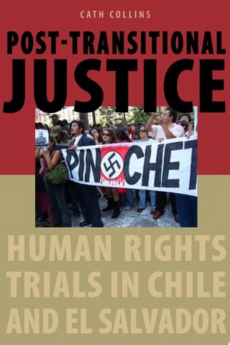 Post-transitional Justice Human Rights Trials in Chile and El Salvador