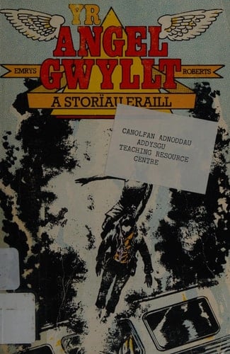Yr angel gwyllt a storı̈au eraill