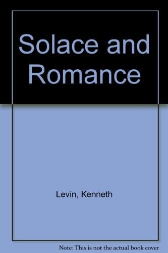 Solace and Romance A Novel