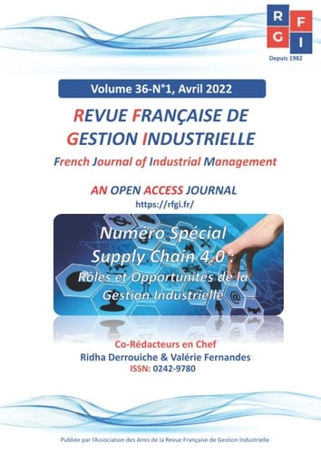 Revue Française de Gestion Industrielle, Volume 36-N°1, Avril 2022: Numéro Spécial "Supply Chain 4.0 : Rôles et Opportunités de la Gestion Industrielle" (French Edition)