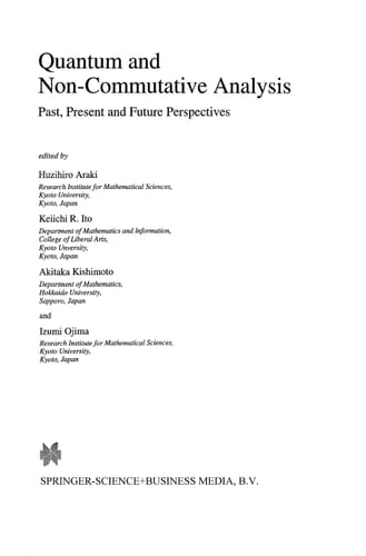 Quantum and Non-Commutative Analysis Past, Present and Future Perspectives