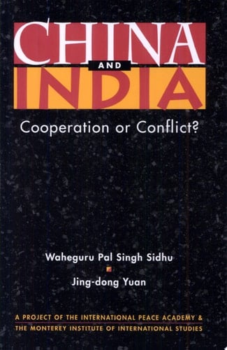 China and India Cooperation Or Conflict?