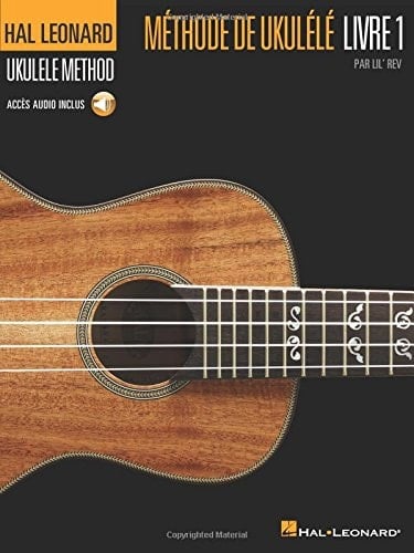 Hal Leonard Ukulele Method, Book 1 - French Edition: Hal Leonard Methode de Ukulele, Livre 1