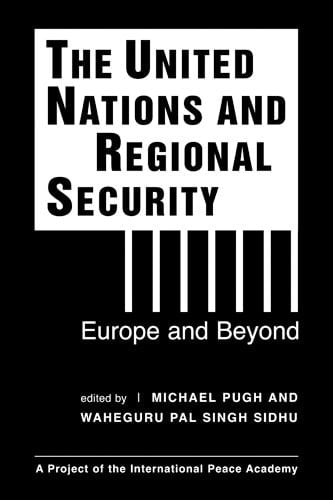 The United Nations & Regional Security Europe and Beyond