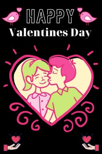 Happy Valentines Day: Journal For Girls, Teens, and Women - Valentine's Day Notebook Gift For Her - Valentine Gifts For Mom, Wife, gift notebook journal