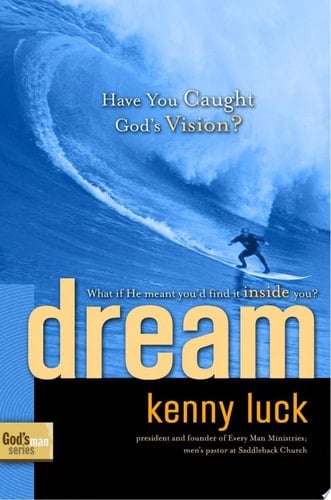 Dream Have You Caught God's Vision?