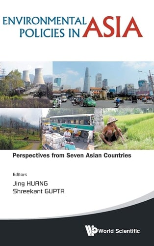 Environmental Policies in Asia Perspectives from Seven Asian Countries