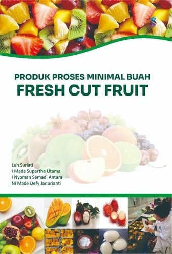 PRODUK PROSES MINIMAL BUAH (FRESH-CUT FRUIT)