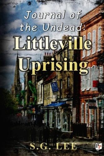 Journal of the Undead: Littleville Uprising