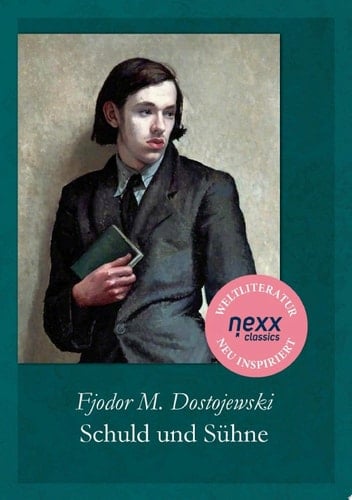 Schuld und Sühne Dostojewski bei nexx classics – WELTLITERATUR NEU INSPIRIERT