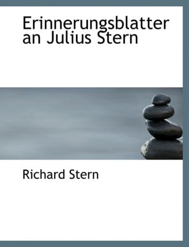 Erinnerungsblatter an Julius Stern (Large Print Edition) (German Edition)