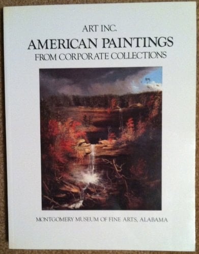 Art Inc., American Paintings from Corporate Collections