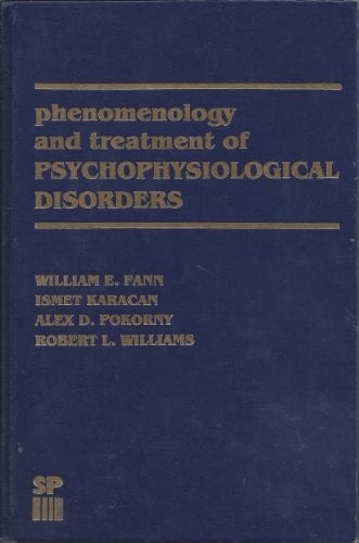 Phenomenology and Treatment of Psychophysiological Disorders