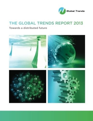 The Global Trends Report 2013 Towards a Distributed Future