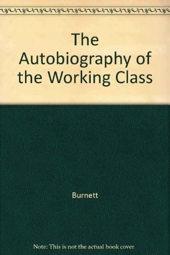 The Autobiography of the Working Class