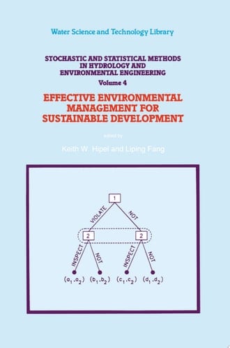 Stochastic and Statistical Methods in Hydrology and Environmental Engineering Volume 4: Effective Environmental Management for Sustainable Development
