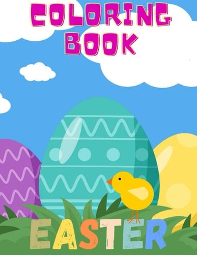 COLORING BOOK: EASTER: Coloring book EASTER for your kids. Nice drawings. The kid will be happy.