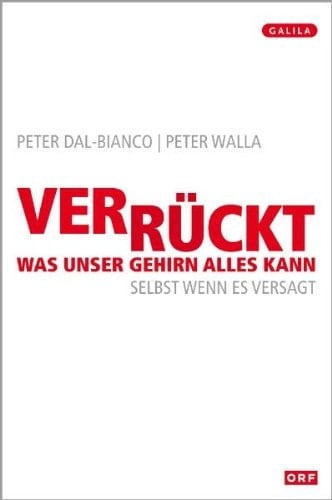 Verrückt was unser Gehirn alles kann selbst wenn es versagt