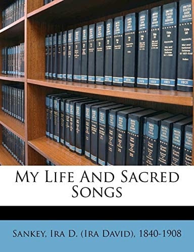 My life and sacred songs