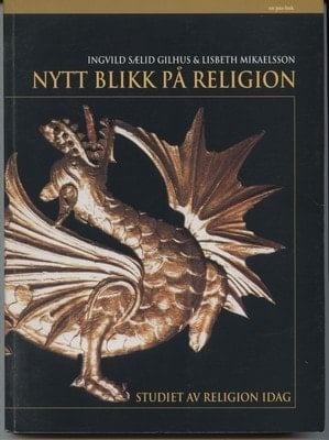 Nytt blikk på religion studiet av religion i dag