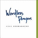 Wordless Prayers