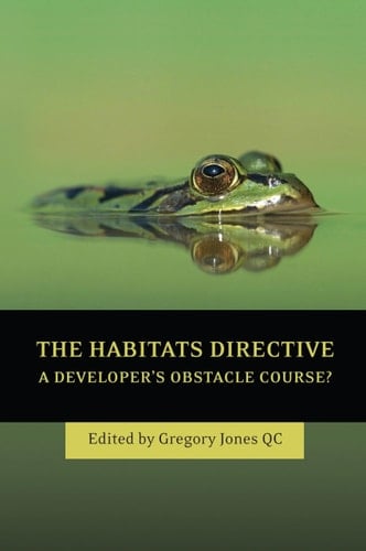 The Habitats Directive A Developer's Obstacle Course?