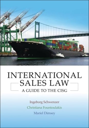 International Sales Law A Guide to the CISG