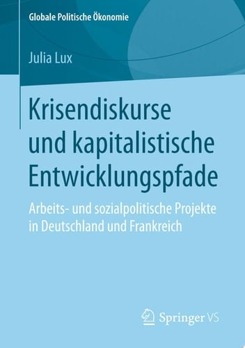 Krisendiskurse und kapitalistische Entwicklungspfade