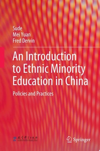 An Introduction to Ethnic Minority Education in China