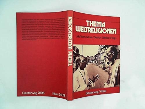 Thema Weltreligionen ein Diskussions- und Arbeitsbuch für Religionspädagogen und Religionswissenschaftler