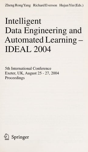 Intelligent Data Engineering and Automated Learning - IDEAL 2004 5th International Conference, Exeter, UK, August 25-27, 2004, Proceedings