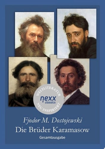 Die Brüder Karamasow Gesamtausgabe – Dostojewski bei nexx classics – WELTLITERATUR NEU INSPIRIERT