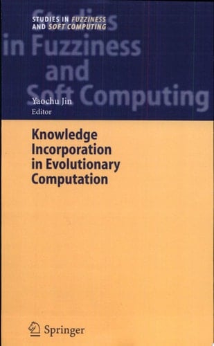 Knowledge Incorporation in Evolutionary Computation