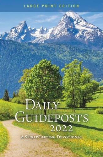 Daily Guideposts 2022 Large Print A Spirit-Lifting Devotional