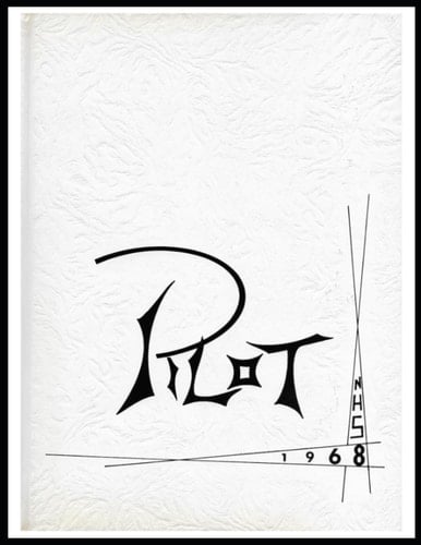 1968 Pilot: Nederland High School Class of 1968 Yearbook (Nederland, Texas Class of 1968 Through the Years)