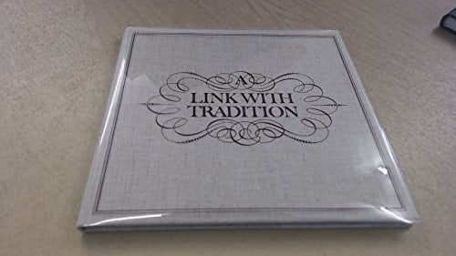 A Link with Tradition The Story of Stephenson Clarke Shipping Limited 1730-1980