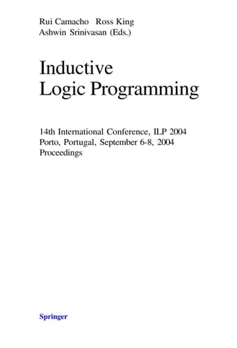 Inductive Logic Programming 14th International Conference, ILP 2004, Porto, Portugal, September 6-8, 2004, Proceedings