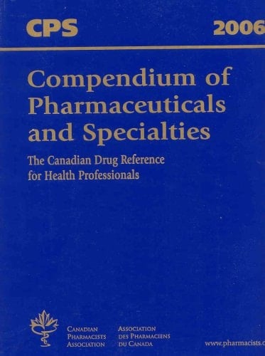 Compendium of Pharmaceuticals and Specialties 2006