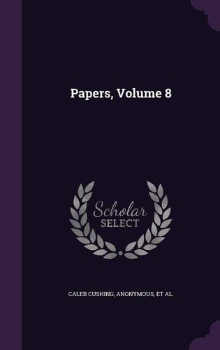 Papers, Volume 8